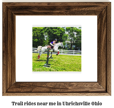 trail rides near me in Uhrichsville, Ohio